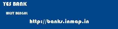 YES BANK  WEST BENGAL     banks information 